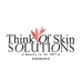 Think Of Skin Solutions